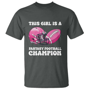 This Girl Is A Fantasy Football Champion T Shirt Funny Champ Champion Draft TS10 Dark Heather Print Your Wear