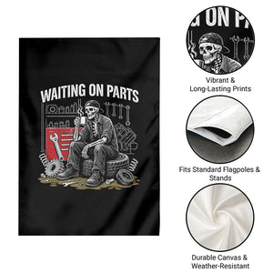 Funny Waiting On Parts Mechanic Skeleton Auto Repair Life Garden Flag TS10 Print Your Wear