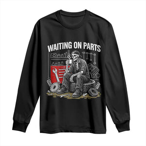 Funny Waiting On Parts Mechanic Skeleton Auto Repair Life Long Sleeve Shirt TS10 Black Print Your Wear