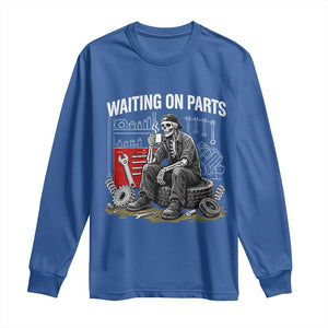 Funny Waiting On Parts Mechanic Skeleton Auto Repair Life Long Sleeve Shirt TS10 Royal Blue Print Your Wear