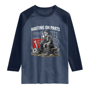 Funny Waiting On Parts Mechanic Skeleton Auto Repair Life Raglan Shirt TS10 Heather Denim Navy Print Your Wear