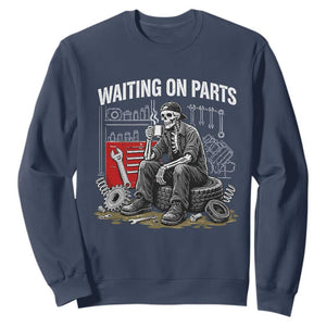 Funny Waiting On Parts Mechanic Skeleton Auto Repair Life Sweatshirt TS10 Navy Print Your Wear