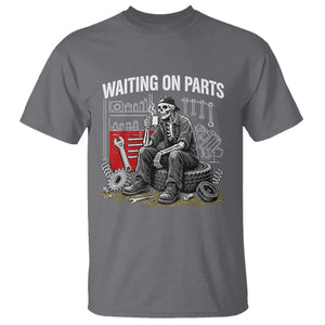 Funny Waiting On Parts Mechanic Skeleton Auto Repair Life T Shirt TS10 Charcoal Print Your Wear