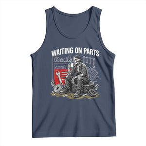 Funny Waiting On Parts Mechanic Skeleton Auto Repair Life Tank Top TS10 Navy Print Your Wear