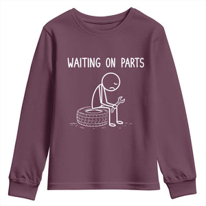 Funny Waiting On Parts Mechanic Auto Repair Car Youth Sweatshirt TS10 Maroon Print Your Wear