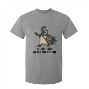 Flight Was Never An Option Funny Penguin T Shirt For Kid Sarcastic Dark Humor Animal TS10 Sport Gray Print Your Wear