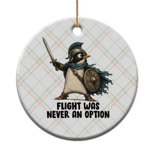 Flight Was Never An Option Funny Penguin Ceramic Ornament Sarcastic Dark Humor Animal TS10 1pc Christmas Plaid Print Your Wear