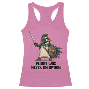 Flight Was Never An Option Funny Penguin Racerback Tank Top Sarcastic Dark Humor Animal TS10 Azalea Print Your Wear