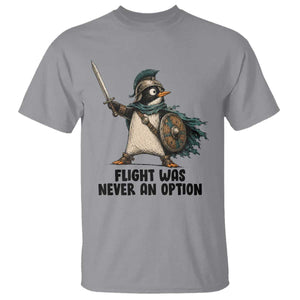 Flight Was Never An Option Funny Penguin T Shirt Sarcastic Dark Humor Animal TS10 Sport Gray Print Your Wear