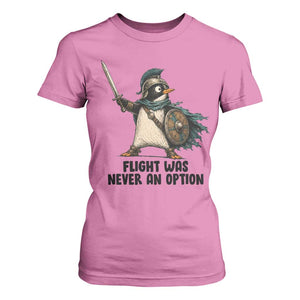 Flight Was Never An Option Funny Penguin T Shirt For Women Sarcastic Dark Humor Animal TS10 Azalea Print Your Wear