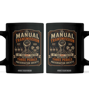 Car Guy Coffee Mug The Manual Transmission Preservation Society TS10 Black Print Your Wear