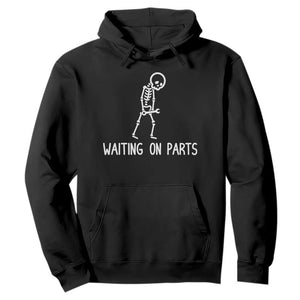 Waiting on Parts Mechanic Skeleton Hoodie Garage Car Guy Auto Repair Life