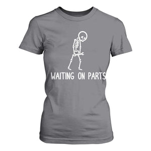Waiting on Parts Mechanic Skeleton T Shirt For Women Garage Car Guy Auto Repair Life