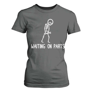 Waiting on Parts Mechanic Skeleton T Shirt For Women Garage Car Guy Auto Repair Life