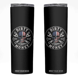 Mechanic Skeleton Skinny Tumbler My Hands May Be Dirty But My Money is Clean Auto Repair Garage