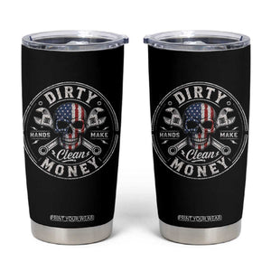 Mechanic Skeleton Tumbler Cup My Hands May Be Dirty But My Money is Clean Auto Repair Garage