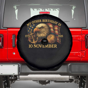 Veteran 250th Anniversary Spare Tire Cover My Other Birthday Is 10 November 1775 TS10 Black Print Your Wear