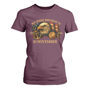 Veteran 250th Anniversary T Shirt For Women My Other Birthday Is 10 November 1775 TS10 Maroon Print Your Wear