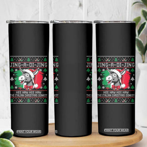 Italian Christmas Donkey Skinny Tumbler Jing a Di Jing Dominick the Ugly Christmas TS10 Print Your Wear
