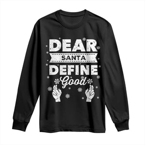 Dear Santa Christmas Long Sleeve Shirt Naughty Nice Funny Funny Family Xmas Pajamas TS10 Black Print Your Wear