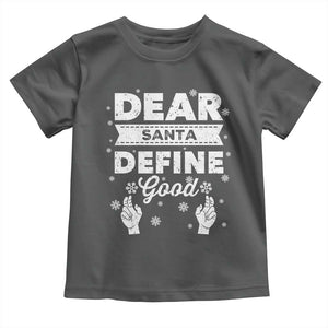 Dear Santa Christmas Toddler T Shirt Naughty Nice Funny Funny Family Xmas Pajamas TS10 Dark Heather Print Your Wear