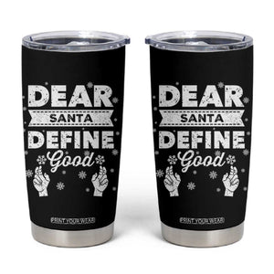 Dear Santa Christmas Tumbler Cup Naughty Nice Funny Funny Family Xmas Pajamas TS10 Black Print Your Wear