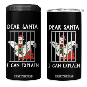 Funny Christmas Goose 4 in 1 Can Cooler Tumbler Dear Santa I Can Explain Xmas Meme TS10 One Size: 16 oz Black Print Your Wear
