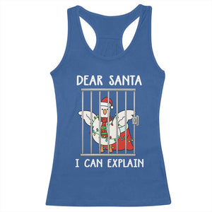 Funny Christmas Goose Racerback Tank Top Dear Santa I Can Explain Xmas Meme TS10 Royal Blue Print Your Wear