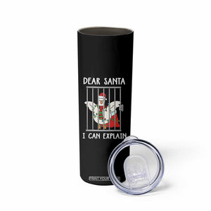Funny Christmas Goose Skinny Tumbler Dear Santa I Can Explain Xmas Meme TS10 Print Your Wear