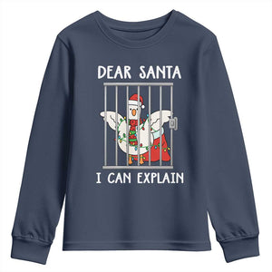 Funny Christmas Goose Youth Sweatshirt Dear Santa I Can Explain Xmas Meme TS10 Navy Print Your Wear