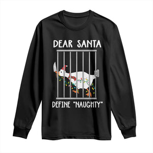 Funny Christmas Goose Long Sleeve Shirt Dear Santa Define Naughty Xmas Meme TS10 Black Print Your Wear