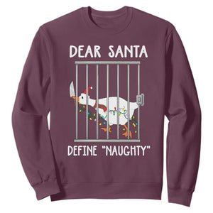 Funny Christmas Goose Sweatshirt Dear Santa Define Naughty Xmas Meme TS10 Maroon Print Your Wear