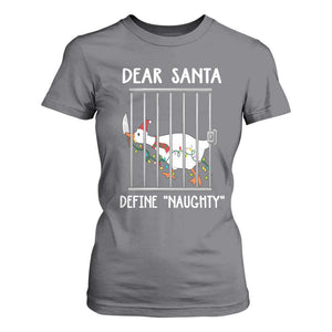Funny Christmas Goose T Shirt For Women Dear Santa Define Naughty Xmas Meme TS10 Charcoal Print Your Wear