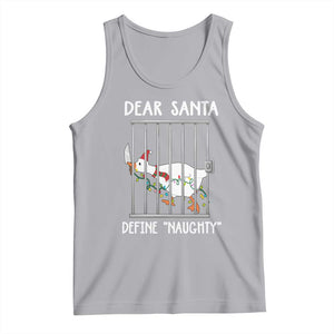 Funny Christmas Goose Tank Top Dear Santa Define Naughty Xmas Meme TS10 Athletic Heather Print Your Wear
