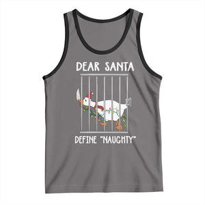 Funny Christmas Goose Tank Top Dear Santa Define Naughty Xmas Meme TS10 Deep Heather Black Print Your Wear