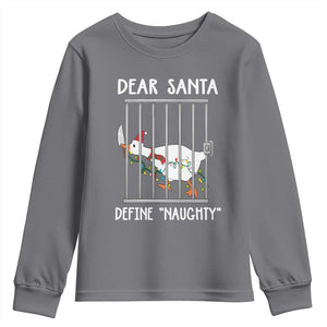 Funny Christmas Goose Youth Sweatshirt Dear Santa Define Naughty Xmas Meme TS10 Charcoal Print Your Wear
