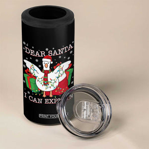 Funny Christmas Goose 4 in 1 Can Cooler Tumbler Dear Santa I Can Explain Cute Xmas Meme TS10 Print Your Wear