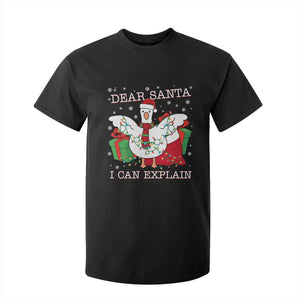 Funny Christmas Goose T Shirt For Kid Dear Santa I Can Explain Cute Xmas Meme TS10 Black Print Your Wear