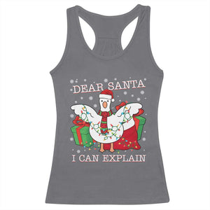 Funny Christmas Goose Racerback Tank Top Dear Santa I Can Explain Cute Xmas Meme TS10 Charcoal Print Your Wear