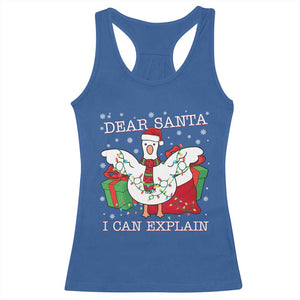 Funny Christmas Goose Racerback Tank Top Dear Santa I Can Explain Cute Xmas Meme TS10 Royal Blue Print Your Wear