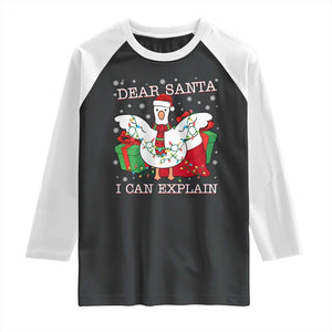 Funny Christmas Goose Raglan Shirt Dear Santa I Can Explain Cute Xmas Meme TS10 Black White Print Your Wear