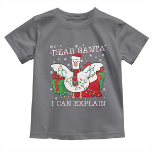 Funny Christmas Goose Toddler T Shirt Dear Santa I Can Explain Cute Xmas Meme TS10 Charcoal Print Your Wear
