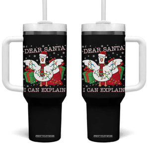 Funny Christmas Goose Tumbler With Handle Dear Santa I Can Explain Cute Xmas Meme TS10 One Size: 40 oz Black Print Your Wear