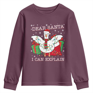 Funny Christmas Goose Youth Sweatshirt Dear Santa I Can Explain Cute Xmas Meme TS10 Maroon Print Your Wear