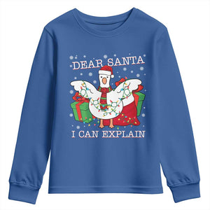 Funny Christmas Goose Youth Sweatshirt Dear Santa I Can Explain Cute Xmas Meme TS10 Royal Blue Print Your Wear