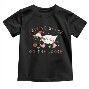 Funny Christmas Goose Toddler T Shirt Festive Goose On The Loose Xmas Duck Meme TS10 Black Print Your Wear