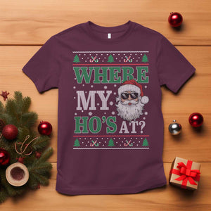 Where's My Ho At Matching Ugly Christmas T Shirt Santa Funny Couples TS10 Maroon Print Your Wear