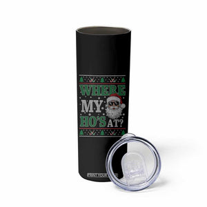 Where's My Ho At Matching Ugly Christmas Skinny Tumbler Santa Funny Couples TS10 Print Your Wear