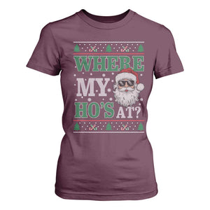 Where's My Ho At Matching Ugly Christmas T Shirt For Women Santa Funny Couples TS10 Maroon Print Your Wear