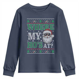 Where's My Ho At Matching Ugly Christmas Youth Sweatshirt Santa Funny Couples TS10 Navy Print Your Wear